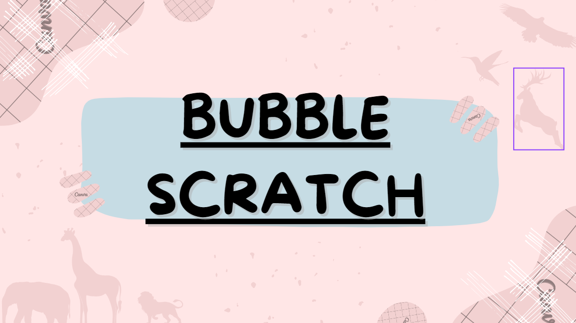 Bubble Scratch