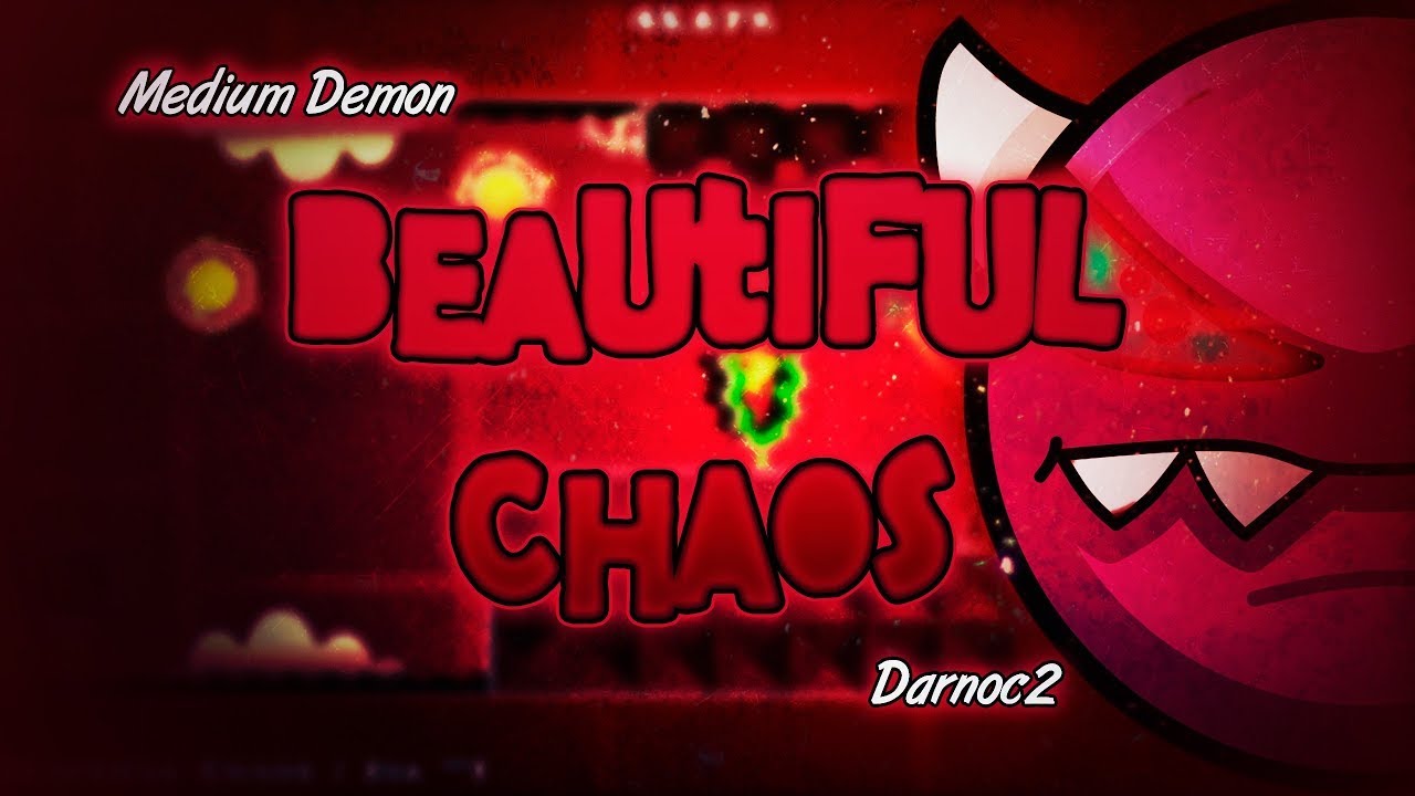 Geometry Dash Beautiful Chaos