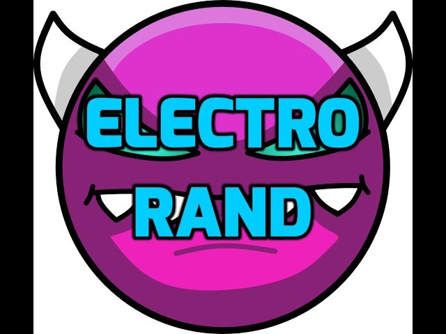 Geometry Dash Electro Rand