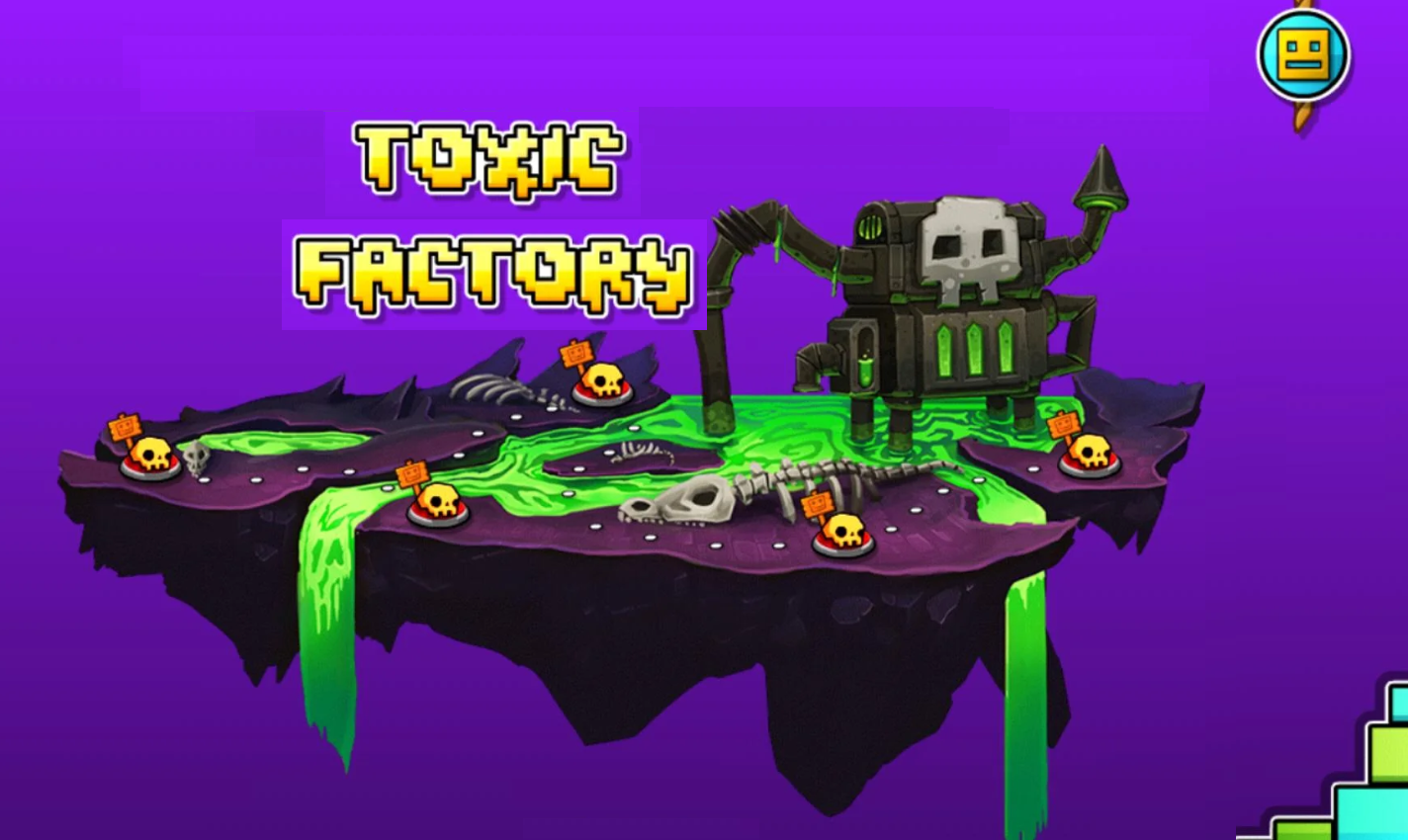 Geometry Dash World: Toxic Factory